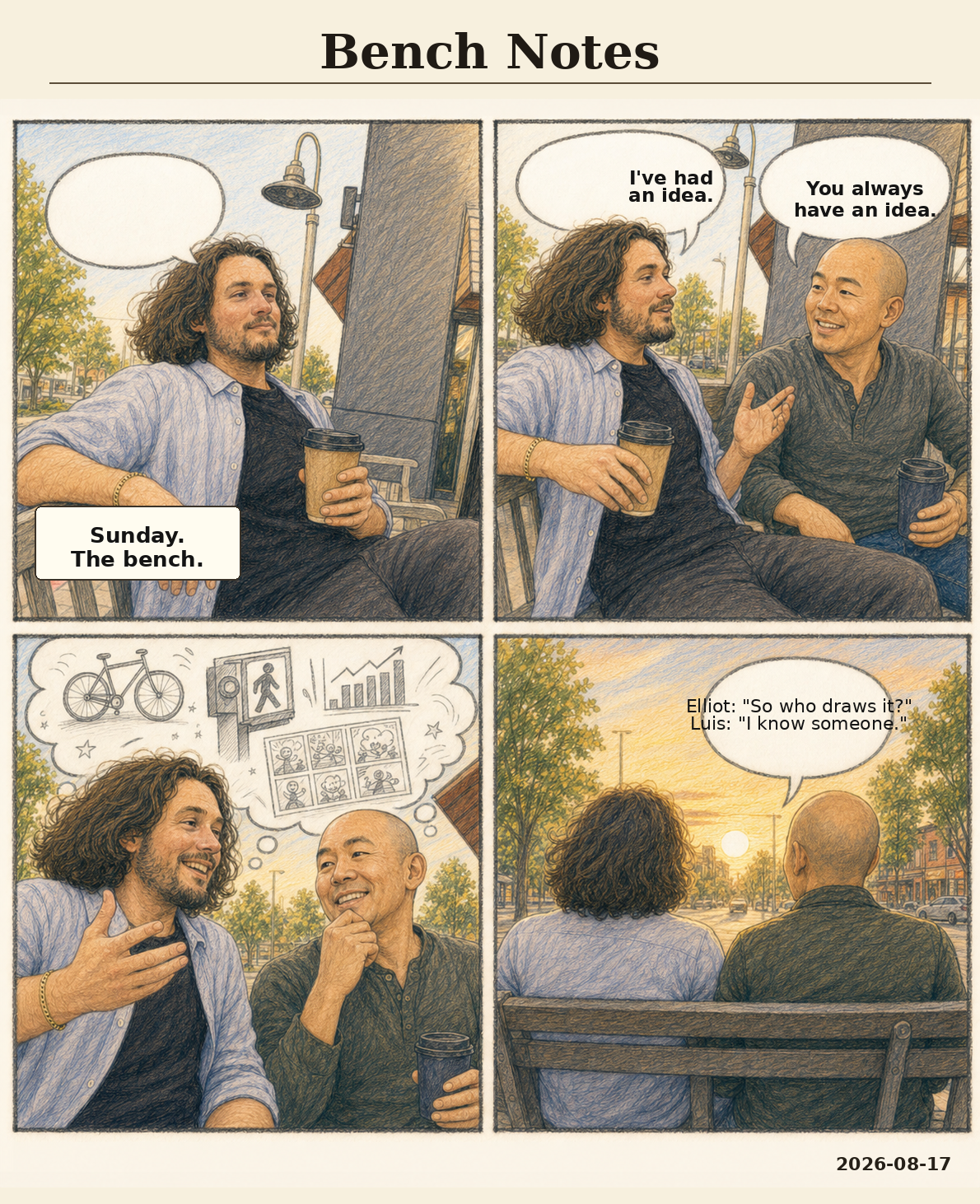 Bench Notes, a four-panel pencil and pencil-crayon comic: Emmerit sits with coffee, Luis joins him, they imagine bicycles and tiny graphs, then watch the low sun from behind the bench.